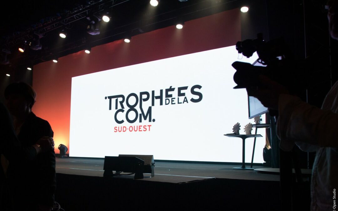 Ancrés dans le Sud-Ouest : pourquoi organiser les Trophées de la Com’ ?