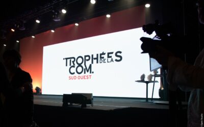 Ancrés dans le Sud-Ouest : pourquoi organiser les Trophées de la Com’ ?